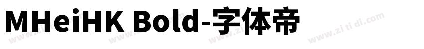 MHeiHK Bold字体转换